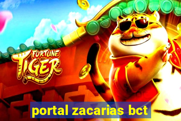 portal zacarias bct